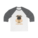 Pug Life Unisex 3/4 Sleeve Baseball Tee